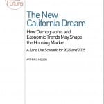 The New California Dream The New California Dream