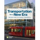 Transportation for a New Era Transportation for a New Era