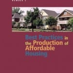 Best Practices in the Production of Affordable Housing