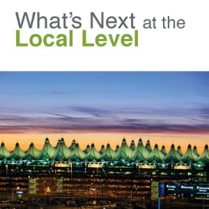 What's Next at the Local Level What's Next at the Local Level